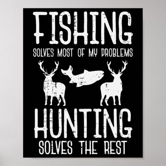 Vissen lost de meeste problemen Jagen Rust Grappig Poster (Voorkant)