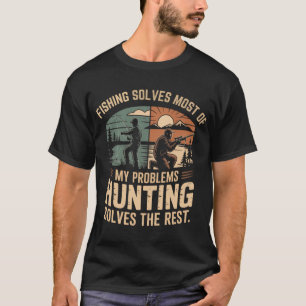 Vissen Lost De Meeste Van Mijn Problemen Jagen Los T-shirt