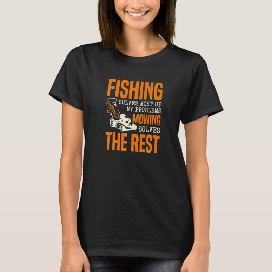 Vissen Lost De Meeste Van Mijn Problemen Maaien Lo T-shirt (Voorkant)