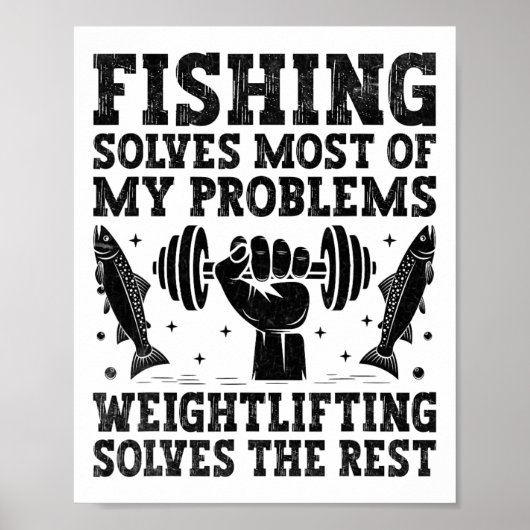 Vissen Lost De Meeste Van Mijn Problemen Op Gewich Poster (Voorkant)