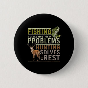 Vissen lost de meeste van mijn problemen op Jagen Ronde Button 5,7 Cm