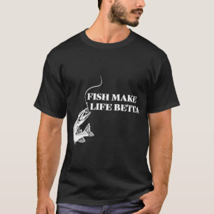Vissen maken het leven beter - Vissen maken het le T-shirt