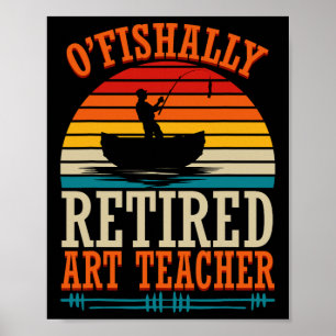 Vissen O'fishally Gepensioneerde Kunstleraar Poster