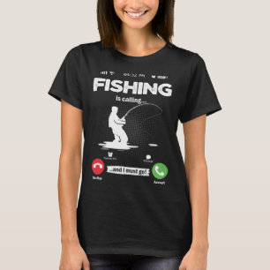 Vissen roept, ik moet gaan vissen met hengel hobby t-shirt