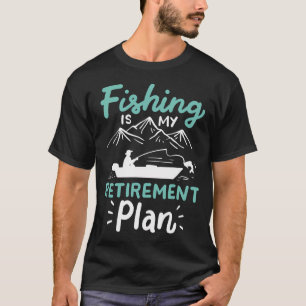Vissen: Vissen Is Mijn Pensioenplan T-shirt