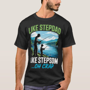 Vissen zoals stiefvader zoals stiefzoon Oh nee zom T-shirt