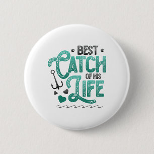 Vissende man beste vangst van zijn leven Vrouwen b Ronde Button 5,7 Cm