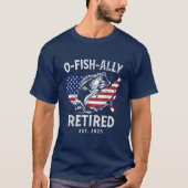 Visser Mannen Pensioen O-Fish-Ally Gepensioneerd 2 T-shirt (Voorkant)