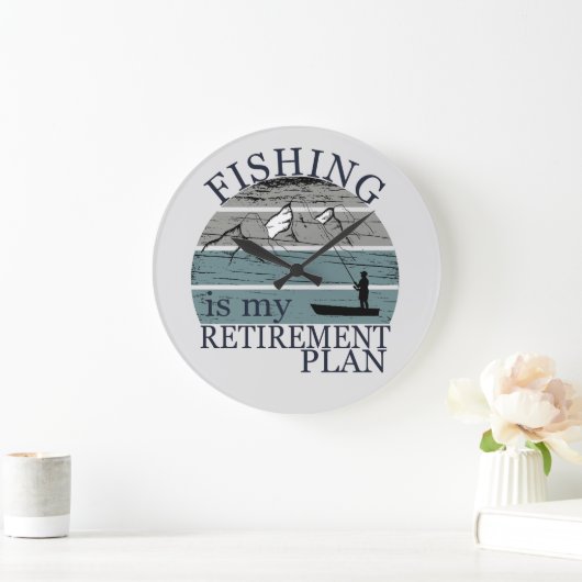 visserij is mijn pensioenplan  grote klok (Huis)
