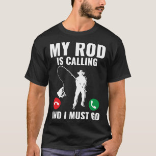 Vissers Mijn Hengel Roept En Ik Moet Gaan Vissen T-shirt