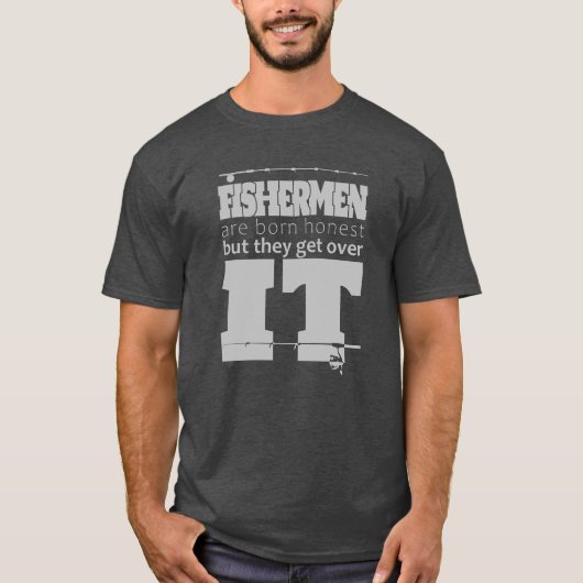 Vissers Zijn Eerlijk Schaalbare Vector Afbeeldinge T-shirt (Voorkant)