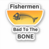 Vissers zijn slecht voor de Bone. Buitenshuis, spo Sticker (Voorkant)