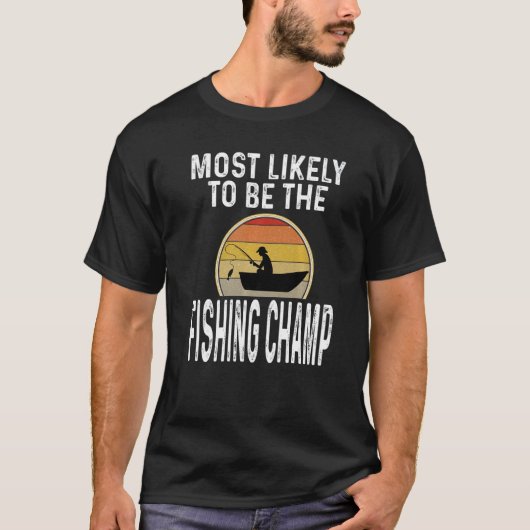 Vissers zijn waarschijnlijk de Gevist kampioen T-shirt (Voorkant)