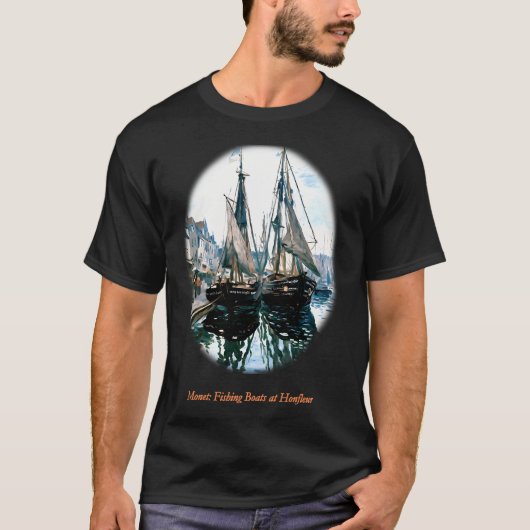 Vissersboten bij Honfleur T-shirt (Voorkant)