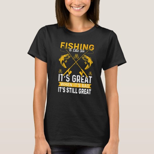 Vist alsof het geweldig is als het slecht Gevist i T-shirt (Voorkant)