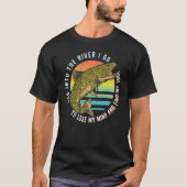 Vist en in de rivier vind mijn zielen visser t-shirt (Voorkant)
