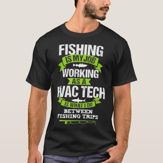 Vist HVAC Tech Funny Gift Fisherman T-shirt (Voorkant)