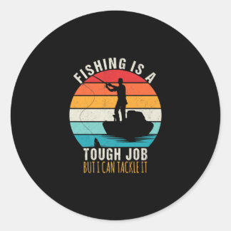 Vist is een harde baan maar ik kan het aanpakken ronde sticker