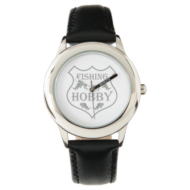Vist is mijn hobbyschild citaat op crest horloge (Voorkant)