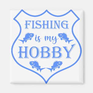 Vist is mijn hobbyschild citaat op crest magneet