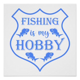Vist is mijn hobbyschild citaat op crest perfect poster