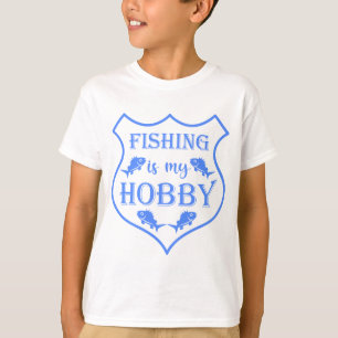 Vist is mijn hobbyschild citaat op krest T-Shirt