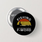 Vist is mijn tweede favoriete F-Word Ronde Button 5,7 Cm (Voorkant /achterkant)