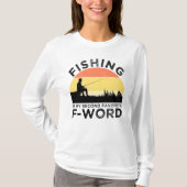 Vist is mijn tweede favoriete F-Word T-shirt (Voorkant)