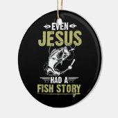 Vist zelfs Jezus had een visverhaal Keramisch Ornament (Links)