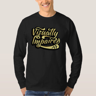 visueel gehandicapte AF-cadeautjes   Gezichtsverli T-shirt