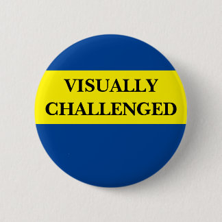 Visuele uitdaging, visueel bewustzijn, laag gezich ronde button 5,7 cm