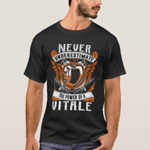 VITALE - Onderschat nooit Gepersonaliseerd T-shirt