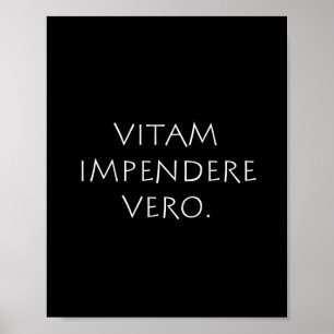 Vitam Impendere Vero Poster
