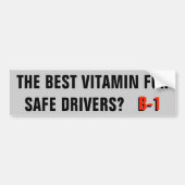 Vitamine voor veilige drivers? B-1 Bumpersticker (Voorkant)