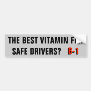 Vitamine voor veilige drivers? B-1 Bumpersticker