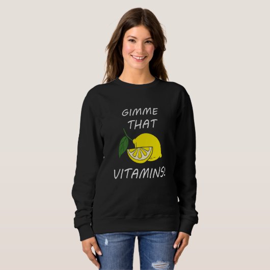 Vitamins  Quote Lemonade Citrus Fruit Trui (Voorkant volledig)