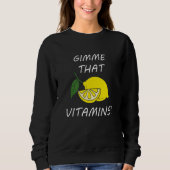 Vitamins  Quote Lemonade Citrus Fruit Trui (Voorkant)