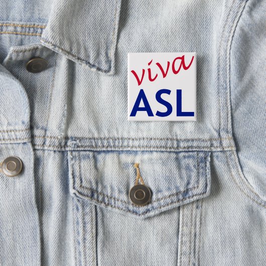Viva ASL Vierkante Button 5,1 Cm (In situ)