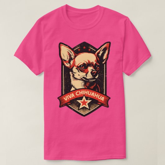 Viva Chihuahua Revolutionaire Pupper T-shirt (Design voorkant)