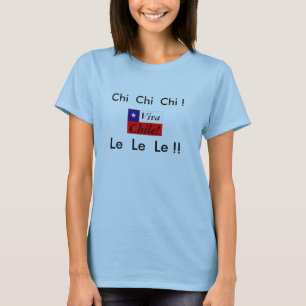 Viva Chili!  Chi Chi Le Le Le Le Le!  Markering T-shirt