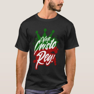 Viva Cristo Rey Cristeros Oorlog Mexicaans Katholi T-shirt