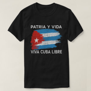 Viva Cuba Libre Patria Y Vida Cuba Vlag T-shirt