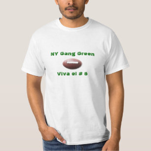 Viva el # 6 NY Gang Green T-Shirts
