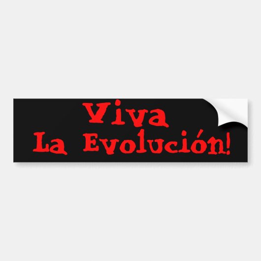 Viva La Evolución. Bumpersticker (Voorkant)