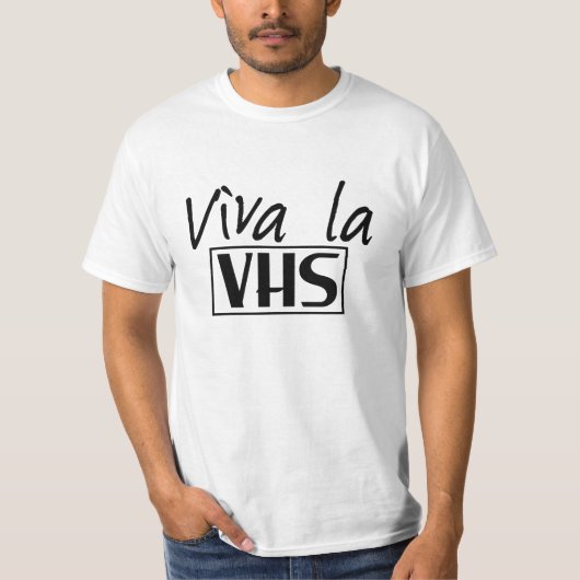 Viva la VHS T-shirt (Voorkant)