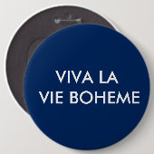 Viva La Vie Boheme Button (Voorkant /achterkant)