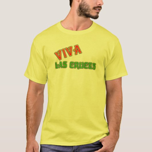 VIVA LAS CRUCES New Mexico Souvenir! T-shirts bove (Voorkant)