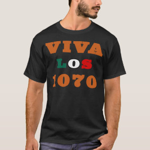 Viva Los 1070 T-shirt