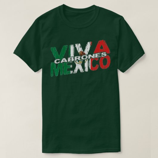 Viva Mexico Cabrones Mexican Independence Mexican T-shirt (Design voorkant)