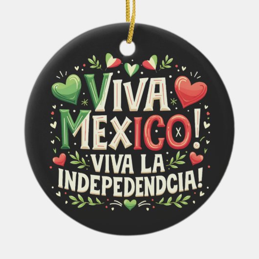 Viva Mexico Mexicaanse onafhankelijkheidsdag  Keramisch Ornament (Voorkant)